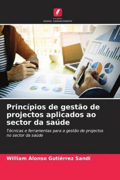 Princípios de gestão de projectos aplicados ao sector da saúde