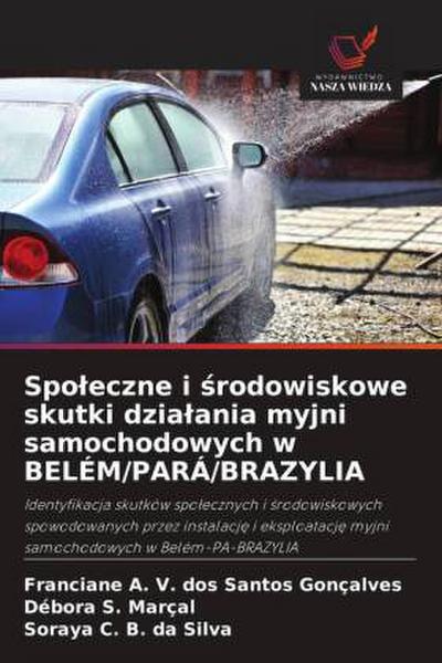 Spo¿eczne i ¿rodowiskowe skutki dzia¿ania myjni samochodowych w BELÉM/PARÁ/BRAZYLIA