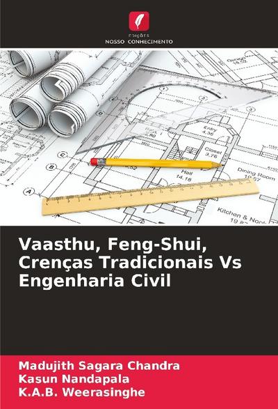 Vaasthu, Feng-Shui, Crenças Tradicionais Vs Engenharia Civil