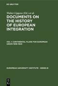 Continental Plans for European Union 1939-1945