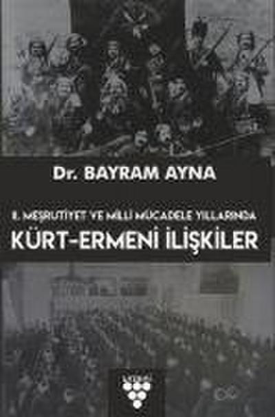 2. Mesrutiyet ve Milli Mücadele Yillarinda Kürt