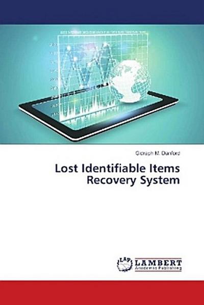 Lost Identifiable Items Recovery System
