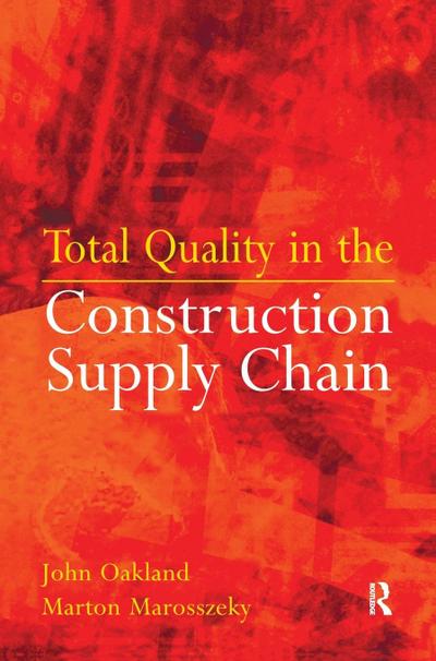 Total Quality in the Construction Supply Chain