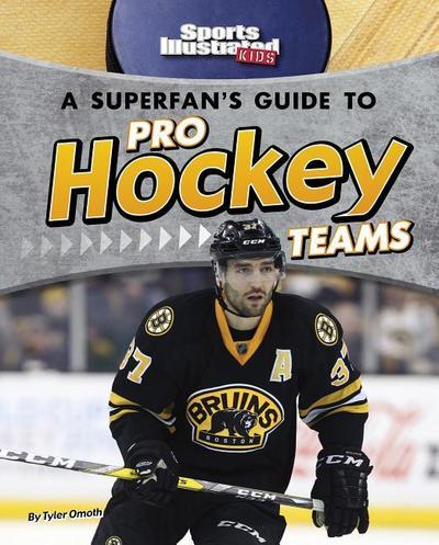 A Superfan’s Guide to Pro Hockey Teams