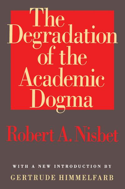 The Degradation of the Academic Dogma