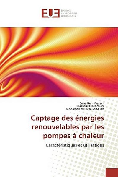 Captage des énergies renouvelables par les pompes à chaleur