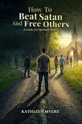 How to Beat Satan and Help Others
