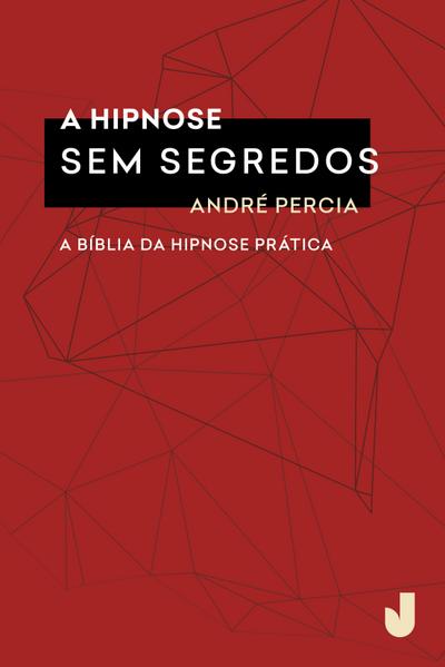 A hipnose sem segredos