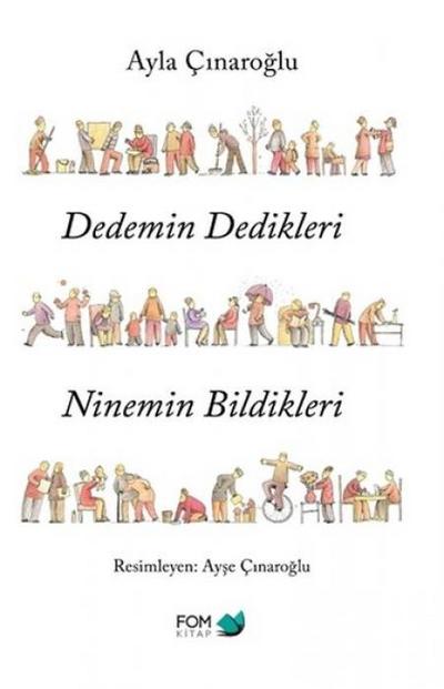 Dedemin Dedikleri Ninemin Bildikleri