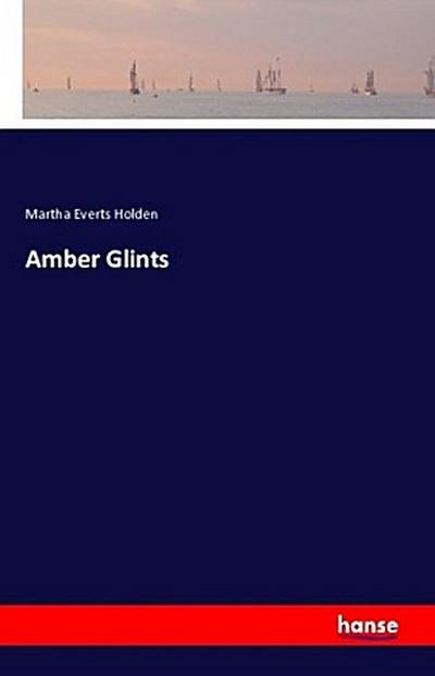 Amber Glints