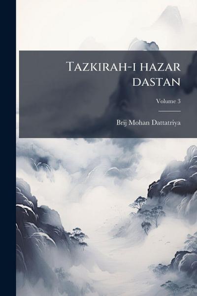 Tazkirah-i hazar dastan