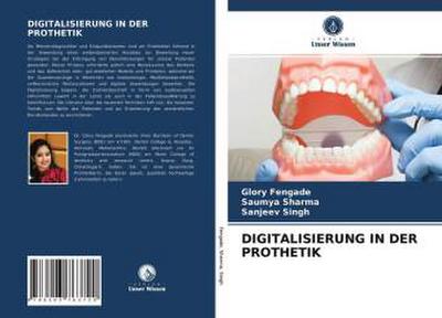 DIGITALISIERUNG IN DER PROTHETIK