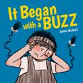 It Began with a Buzz