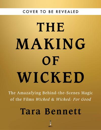 The Making of Wicked