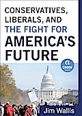 Conservatives, Liberals, and the Fight for America’s Future (Ebook Shorts)