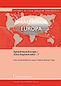 Sprachraum Europa - Alles Englisch oder ...?