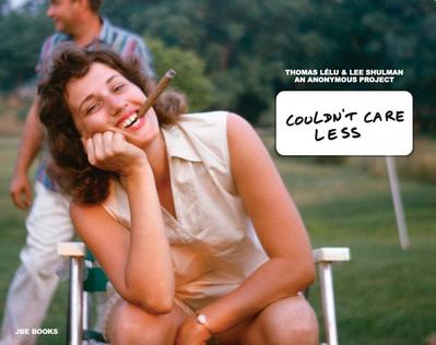 Thomas Lélu & Lee Shulman: Couldn’t Care Less