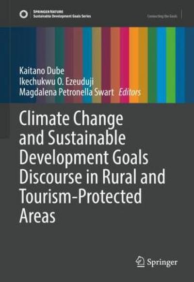 Climate Change and Sustainable Development Goals Discourse in Rural and Tourism-Protected Areas