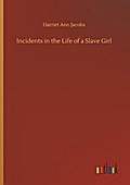 Incidents in the Life of a Slave Girl
