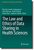 The Law and Ethics of Data Sharing in Health Scien