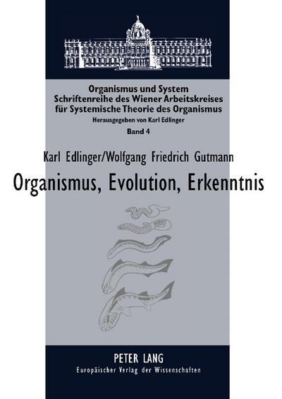 Organismus, Evolution, Erkenntnis