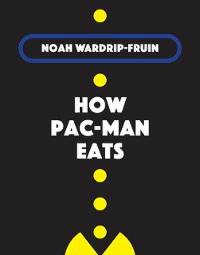 How Pac-Man Eats