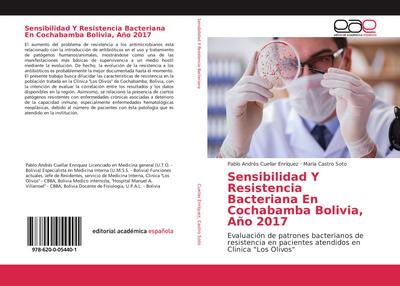 Sensibilidad Y Resistencia Bacteriana En Cochabamba Bolivia, Año 2017