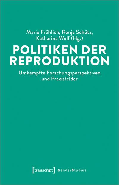 Politiken der Reproduktion