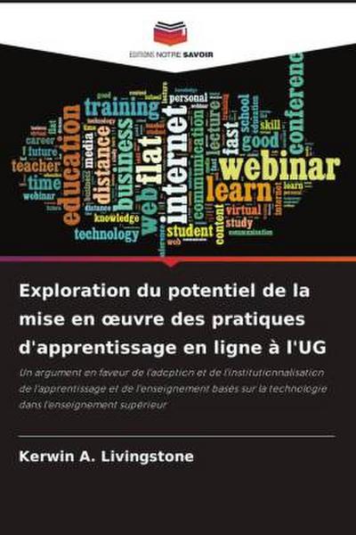 Exploration du potentiel de la mise en ¿uvre des pratiques d’apprentissage en ligne à l’UG