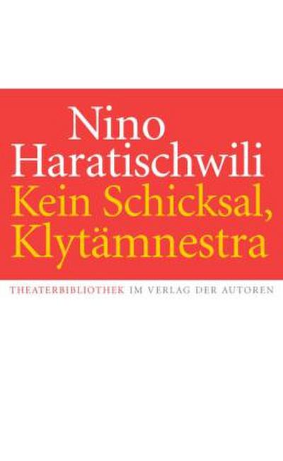 Kein Schicksal, Klytämnestra