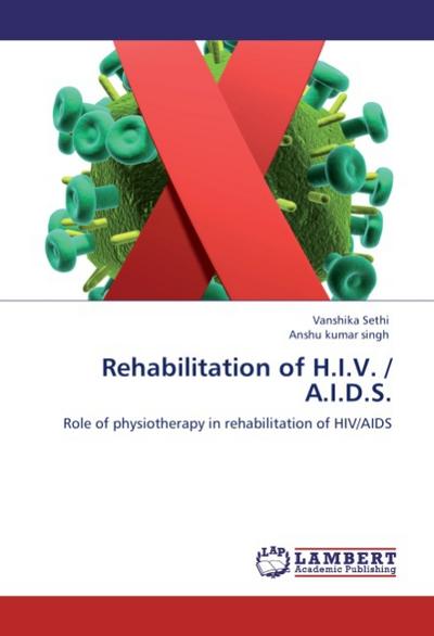 Rehabilitation of H.I.V./ A.I.D.S.