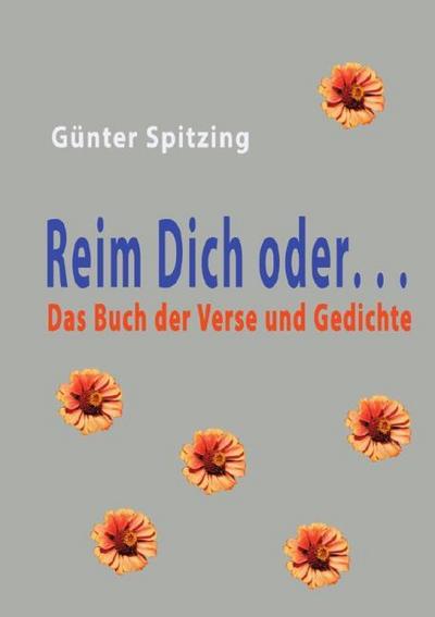 Reim Dich oder.....