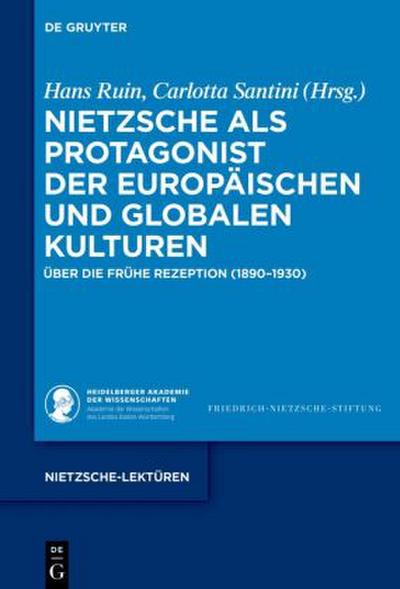 Nietzsche als Protagonist der europäischen und globalen Kulturen