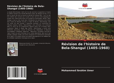 Révision de l’histoire de Bela-Shangul (1405-1960)