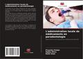 L’administration locale de médicaments en parodontologie