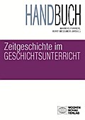 Handbuch Zeitgeschichte im Geschichtsunterricht