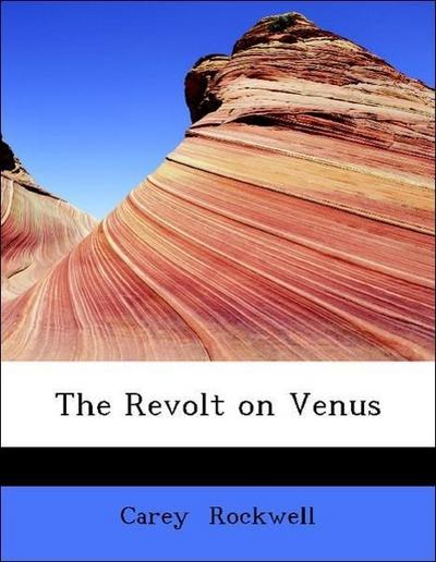Rockwell, C: Revolt on Venus