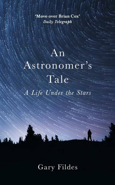 An Astronomer’s Tale