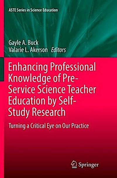 Enhancing Professional Knowledge of Pre-Service Science Teacher Education by Self-Study Research