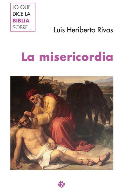 Lo que dice la Biblia sobre la misericordia
