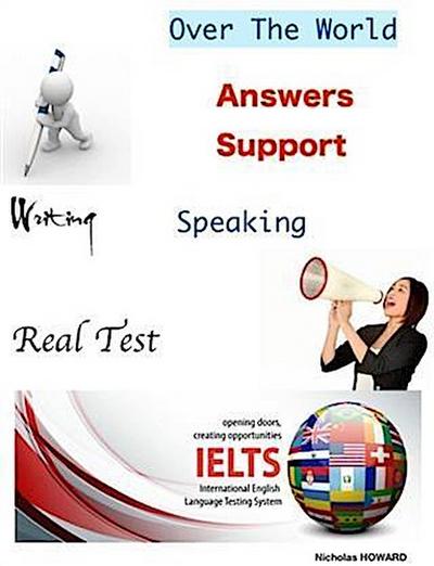 IELTS Speaking and Writing - Real Test Over The World