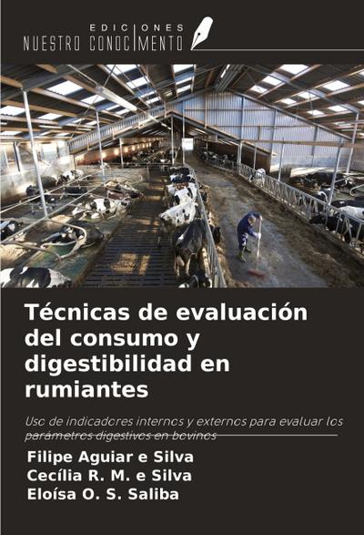 Técnicas de evaluación del consumo y digestibilidad en rumiantes