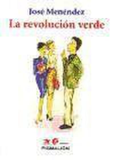 Menéndez Hernández, J: Revolución verde
