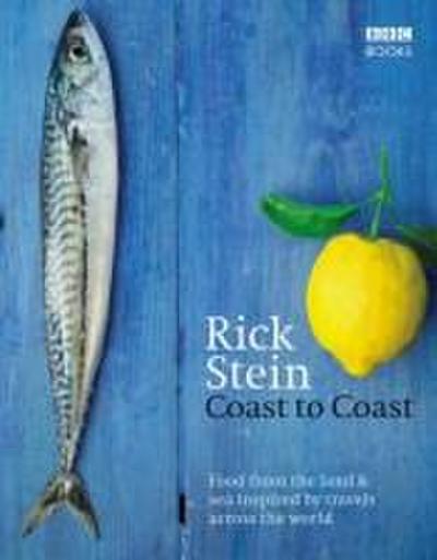 Rick Stein’s Coast to Coast