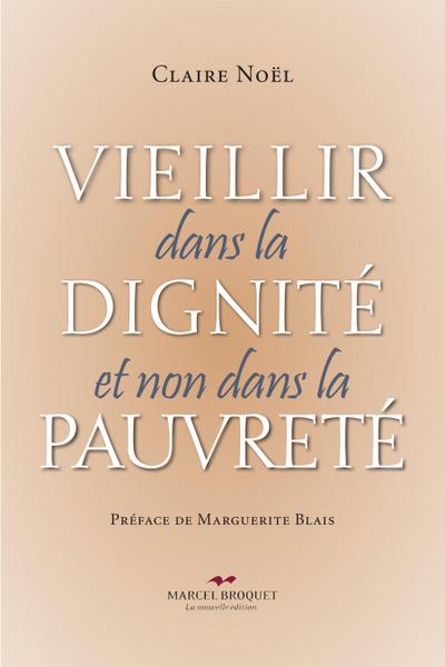 Vieillir dans la dignité et non dans la pauvreté