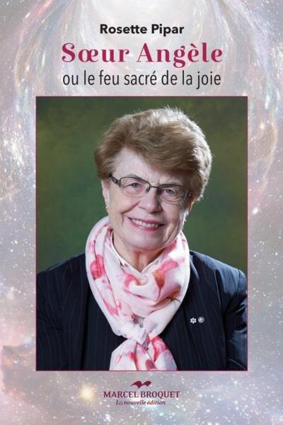 Soeur Angele ou le feu sacre de la joie