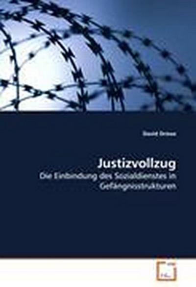 Justizvollzug - David Driese