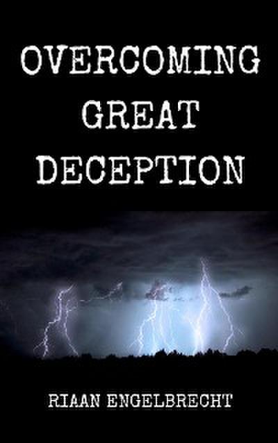 Overcoming Great Deception