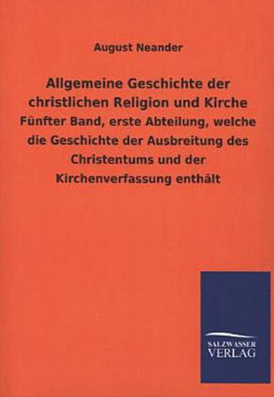 Allgemeine Geschichte der christlichen Religion und Kirche