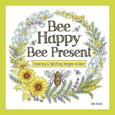 Bee Happy, Bee Present